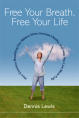 Free Your Breath Free Your Life
